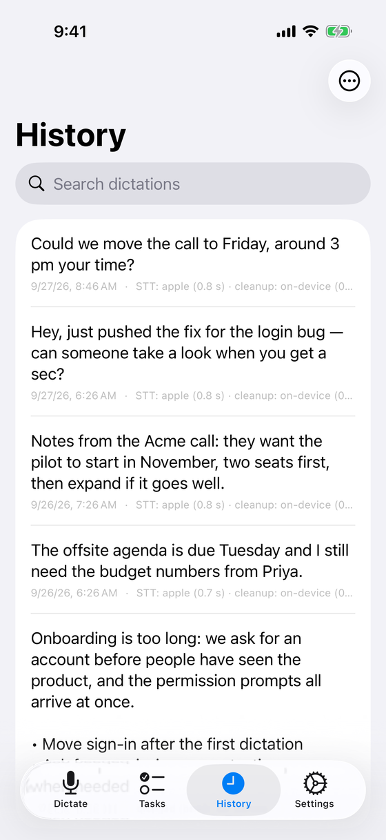 History: Every dictation, raw and cleaned, searchable, on your phone.